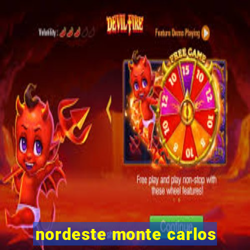 nordeste monte carlos